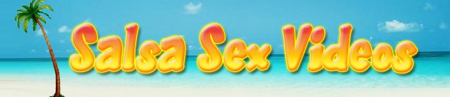 salsa sex videos